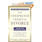 The Unexpected Legacy of Divorce: A 25 Year Landmark Study by Judith S. Wallerstein, Julia M. Lewis, and Sandra Blakeslee