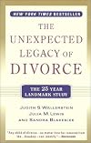 The Unexpected Legacy of Divorce: The 25 Year Landmark Study