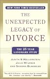 The Unexpected Legacy of Divorce: The 25 Year Landmark Study