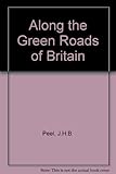 Along the green roads of Britain
