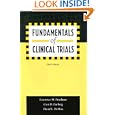 Fundamentals of Clinical Trials by Lawrence M. Friedman, Curt D. Furberg, and David L. DeMets