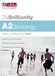 Do Brilliantly At - A2 Sociology