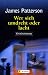 Used : Wer sich umdreht oder lacht.