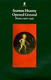 Opened Ground: Selected Poems 1966-1996