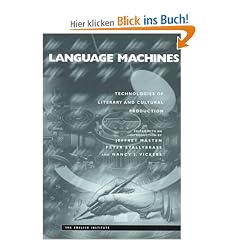 Language Machines: Technologies of Literary and Cultural Production: Technologies of Literary Production (English Institute)