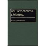Brilliant Corners: A Bio-Discography of Thelonious Monk (Discographies) book cover