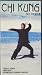 VHS : Chi Kung For Health, Volume Three: Two Standing Exercises, Flying Phoenix Celestial Healing Chi-Kung