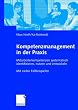 Image of Kompetenzmanagement in der Praxis - Mitarbeiterkompetenzen systematisch identifizieren, nutzen und entwickeln. Mit vielen Fallbeispielen.