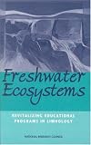 Freshwater Ecosystems: Revitalizing Educational Programs in Limnology
