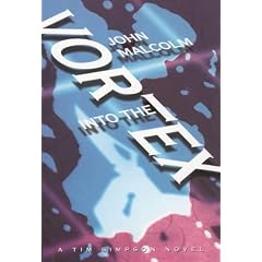 Into the Vortex (A Tim Simpson Novel)
