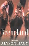 Keeneland: A Novel