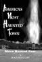 America's Most Haunted Town