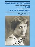 Modernist women and visual cultures : Virginia Woolf, Vanessa Bell, photography and cinema