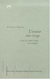L'orateur sans visage: Essai sur l'acteur romain et son masque (Les essais du College international de philosophie)