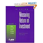 In Action : Measuring Return on Investment, Volume 1 (In Action Series) by Jack J. Phillips