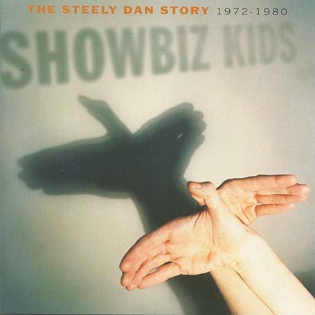 Showbiz Kids - The Best of Steely Dan