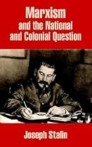 Marxism and the National and Colonial Question