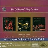 ザ・コレクターズ・キング・クリムゾン Vol.5