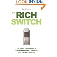 The Rich Switch - The Simple 3-Step System to Turn on Instant Wealth Using the Law of Attraction by David Hooper and David R Hooper