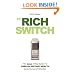 The Rich Switch - The Simple 3-Step System to Turn on Instant Wealth Using the Law of Attraction