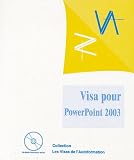 Visa pour PowerPoint 2003 (1C�d�rom)
