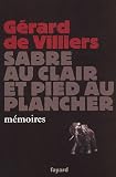 Sabre au clair et pied au plancher