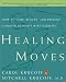 Books : Healing Moves: How to Cure, Relieve, and Prevent Common Ailments with Exercise
