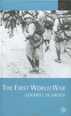The First World War (Twentieth Century Wars)