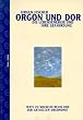 Orgon und DOR. Die Lebensenergie und ihre Gef�hrdung. Texte zu Wilhelm Reich und zur aktuellen Orgonomie