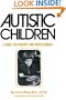 Autistic Children: A Guide for Parents