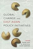Global change and East Asian policy initiatives