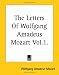Search : The Letters Of Wolfgang Amadeus Mozart