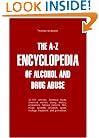 The A-Z Encyclopedia of Alcohol and Drug Abuse