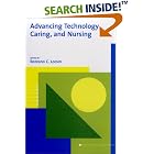 Advancing Technology, Caring, and Nursing by Rozzano C. Locsin