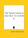 Book The Superconscious And How To Unfold It