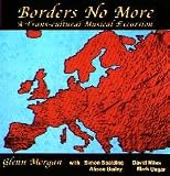 Borders No More: A Trans-Cultural Musical Excursion