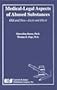 Medical-Legal Aspects of Abused Substances: Old & NewLicit & Illicit