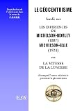 Le Géocentrisme Fondé Sur Les Expériences De Michelson, Prix Nobel De Physique.