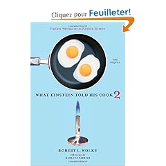 What Einstein Told His Cook 2: The Sequel: Further Adventures In Kitchen Science
