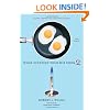 What Einstein Told His Cook 2: The Sequel: Further Adventures in Kitchen Science