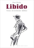 Libido : Notes d'�rotisme diffus