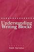 Understanding Writing Blocks