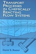 Transport Processes in Chemically Reacting Flow Systems