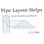 Pipe Layout Helps: For the Pipefitter and Welder