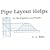 Pipe Layout Helps: For the Pipefitter and Welder
