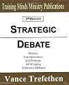 Strategic Debate: Reason, Argumentation and Strategy for Winning Scholastic Debates