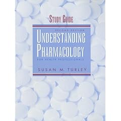 Understanding Pharmacology for Health Professionals Study Guide, Second Edition