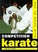 Get to Grips With Competition Karate: A Guide to Training for Competition (Play the Game)