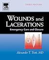 Wounds and Lacerations: Emergency Care and Closure (Wounds & Lacerations: Emergency Care & Closure)