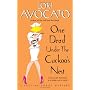 One Dead Under the Cuckoo's Nest: A Pauline Sokol &hellip by Lori Avocato